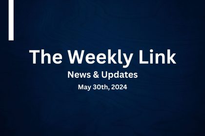 Your Weekly Link – News and Updates 5/30/2024